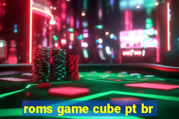 roms game cube pt br